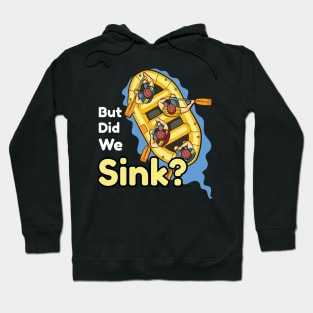 But did we sink Pontoon Boat captain Boat and Motor Boating Hoodie